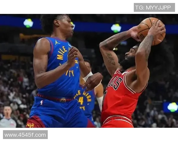 掘金与公牛激战全场最终以107比100落败精彩瞬间回顾 掘金与公牛激战全场最终以107比100落败精彩瞬间回顾